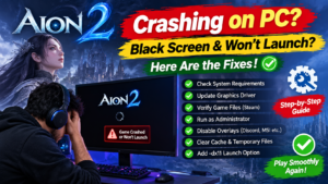 Aion 2 Crashing on PC: Black Screen and Won’t Launch Fixes